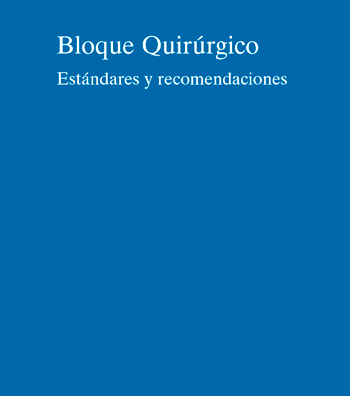 Bloque quirúrgico Estándares y recomendaciones