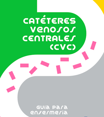 Catéteres venosos centrales: guía para enfermería