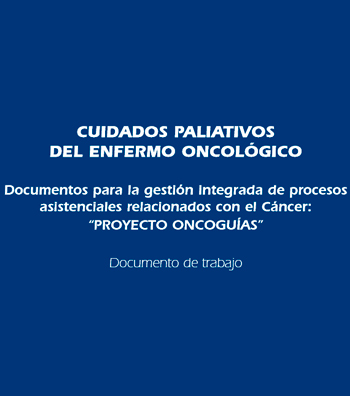 CUIDADOS PALIATIVOS DEL ENFERMO ONCOLÓGICO
