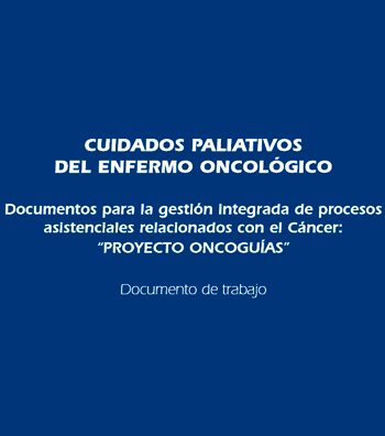 CUIDADOS PALIATIVOS DEL ENFERMO ONCOLÓGICO