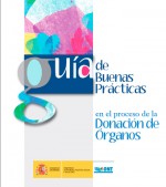 Guía de buenas prácticas en el proceso de la donación de Órganos